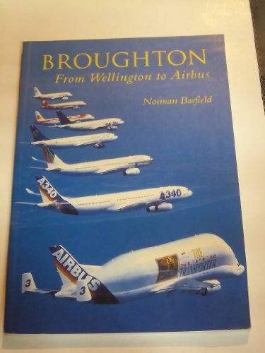 9780752421308: Broughton: From Wellington to Airbus