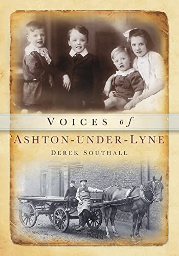 Stock image for Voices of Ashton Under Lyne for sale by WorldofBooks