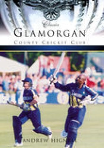 Beispielbild fr Glamorgan County Cricket Club (Classic Matches) zum Verkauf von WorldofBooks