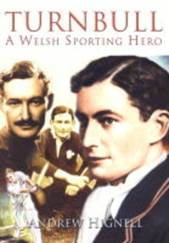 Stock image for Turnbull: A Welsh Sporting Hero for sale by Goldstone Books