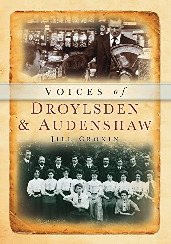 Stock image for Droylesden and audenshaw Voices (Tempus Oral History S.) for sale by Books From California