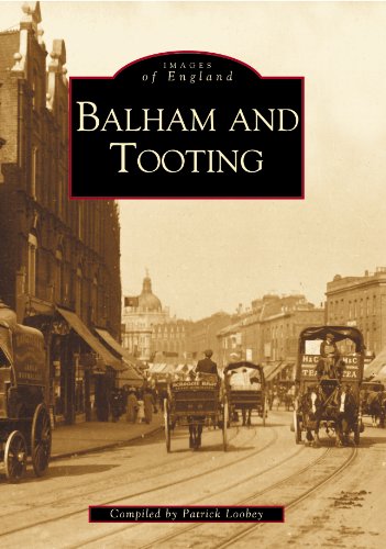 Stock image for Balham and Tooting (Archive Photographs: Images of England) (Archive Photographs: Images of England) for sale by Greener Books