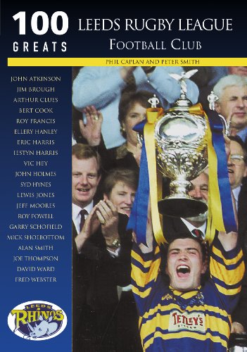 Stock image for Leeds Rugby League Club: 100 Greats for sale by Goldstone Books