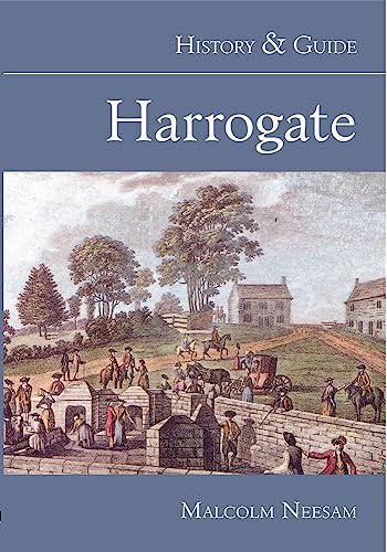 Beispielbild fr Harrogate: History & Guide zum Verkauf von Books From California
