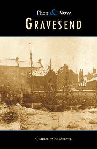9780752422367: Gravesend Then & Now (Then and Now)