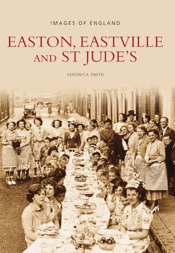 Stock image for Easton, Eastville and St Jude's (Images of England) for sale by WorldofBooks