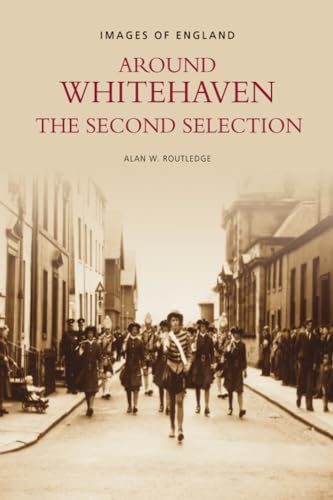 9780752422398: Whitehaven: The Second Selection (Images of England)