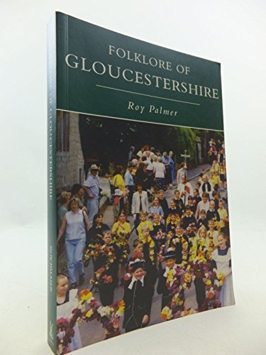 Beispielbild fr The Folklore of Gloucestershire zum Verkauf von WorldofBooks
