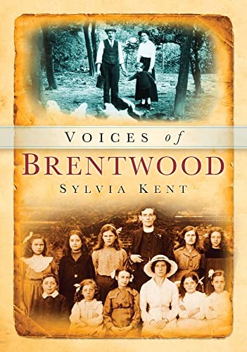 Stock image for Brentwood Voices (Tempus Oral History S) for sale by WorldofBooks