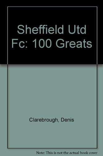 Beispielbild fr Sheffield United FC (100 Greats) zum Verkauf von WorldofBooks