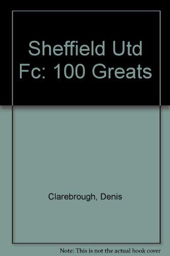9780752422640: Sheffield United FC (100 Greats)