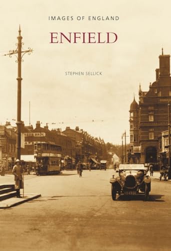 Stock image for Enfield (Images of England) for sale by WorldofBooks