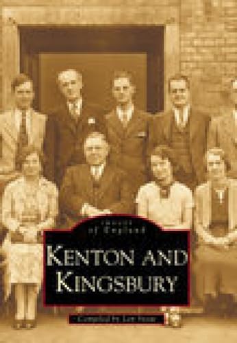 Imagen de archivo de Kenton and Kingsbury (Images of England) a la venta por Books From California