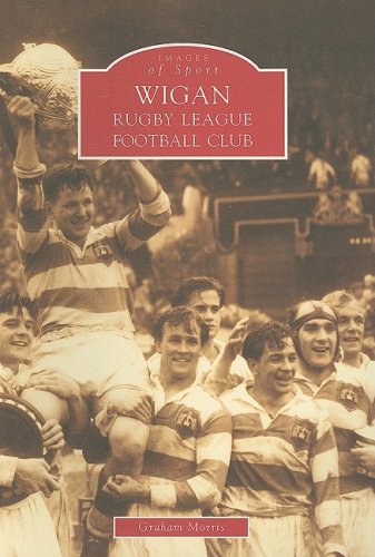 Beispielbild fr Wigan Rugby League Football Club: Images of Sport zum Verkauf von WorldofBooks