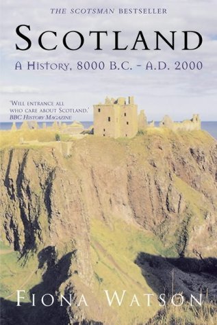 Beispielbild fr Scotland: A History, 8000 B.C. - A.D. 2000 zum Verkauf von ThriftBooks-Dallas