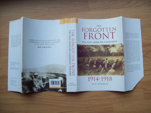 Stock image for The Forgotten Front: The East African Campaign 1914-1918 (Revealing History) for sale by Jack Ryder Books