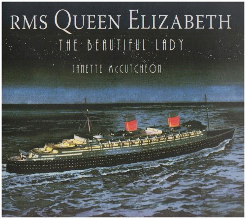 Stock image for Rms Queen Elizabeth: the Beautiful Lady for sale by WorldofBooks