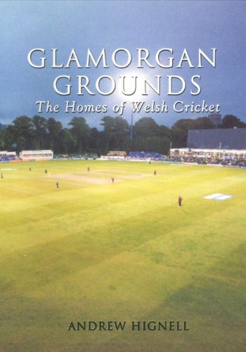 9780752424071: Glamorgan Grounds: The Homes of Welsh Cricket