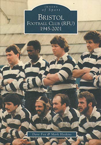 Beispielbild fr Bristol Football Club (RFU) 1945-2001 (Archive Photographs: Images of Sport) zum Verkauf von Greener Books