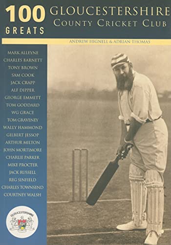 Beispielbild fr Gloucestershire County Cricket Club: 100 Greats zum Verkauf von WorldofBooks