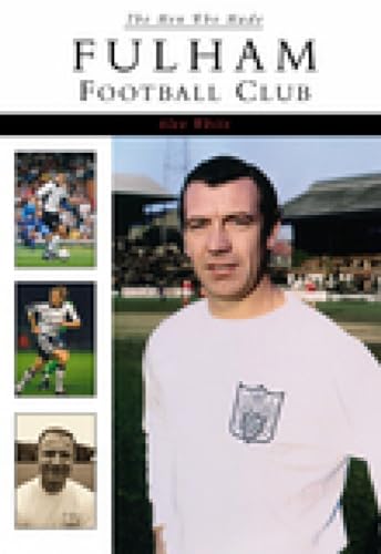 Stock image for The Men Who Made Fulham Football Club for sale by WorldofBooks