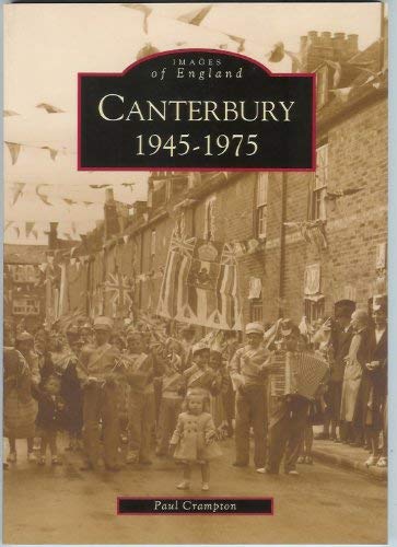 9780752424576: Canterbury 1945-1975 (Archive Photographs: Images of England)
