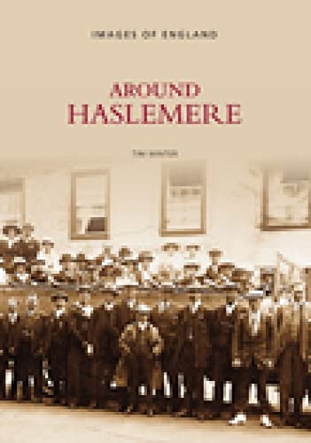 9780752424811: Around Haslemere (Images of England)