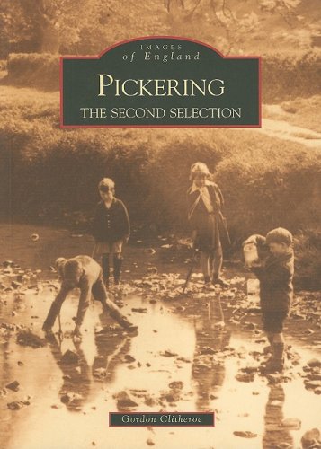 Beispielbild fr Pickering: The Second Selection (Images of England) zum Verkauf von Books From California