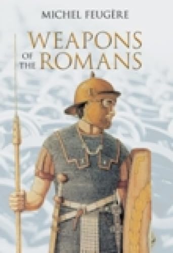 Beispielbild fr Feugre, M: Weapons of the Romans zum Verkauf von ABC Versand e.K.