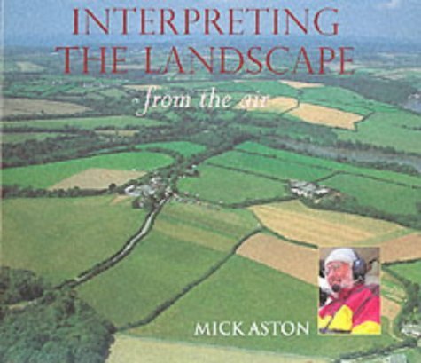 9780752425207: Interpreting the Landscape from the Air