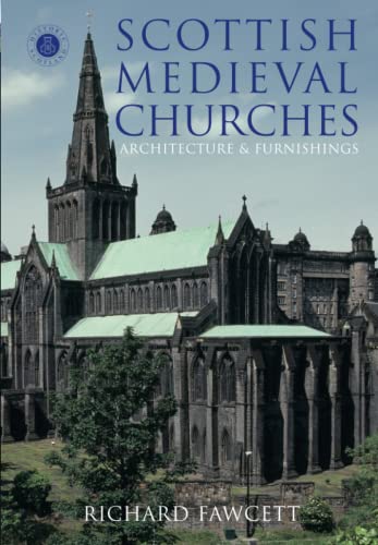 Scottish Medieval Churches (9780752425276) by Fawcett, Richard