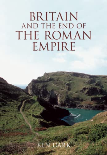 Beispielbild fr Britain and the End of the Roman Empire zum Verkauf von Blackwell's