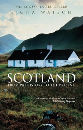 Beispielbild fr Scotland from Prehistory to Present: From Prehistory to the Present zum Verkauf von WorldofBooks