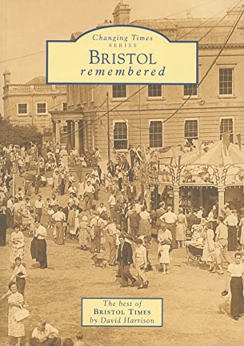 Stock image for Bristol Remenbered for sale by Ann Open Book