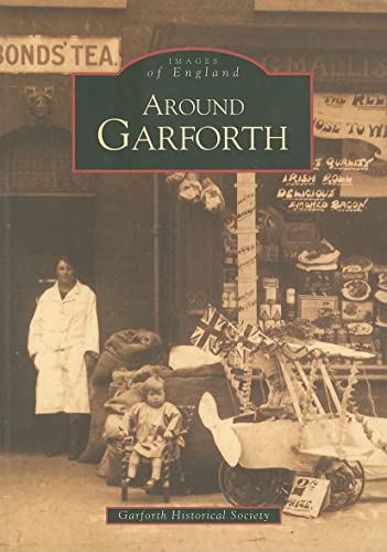 Beispielbild fr Around Garforth (Archive Photographs: Images of England) zum Verkauf von WorldofBooks