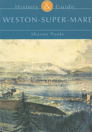 Beispielbild fr Weston super Mare: A History & Guide zum Verkauf von WorldofBooks