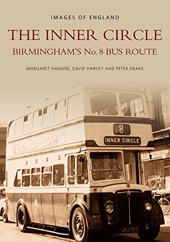 9780752426365: The Inner Circle: Birmingham's No. 8 Bus Route (Images of England)