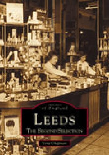 Imagen de archivo de Leeds: The Second Selection (Archive Photographs: Images of England) a la venta por WorldofBooks