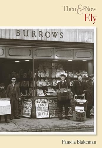 Stock image for Ely Then & Now for sale by Broad Street Book Centre