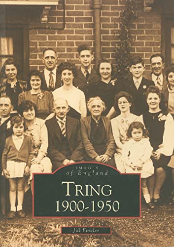 Stock image for Tring 1900 - 1950 (Archive Photographs: Images of England) for sale by AwesomeBooks