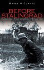 Stock image for Before Stalingrad: Hitler's Invasion of Russia 1941 (Battles & Campaigns) for sale by AwesomeBooks