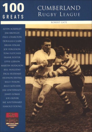 Imagen de archivo de Cumberland Rugby League: 100 Greats a la venta por WorldofBooks