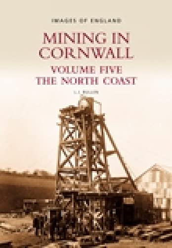 Stock image for Mining in Cornwall Volume Five: the North Coast for sale by Merandja Books