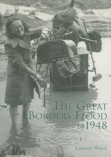 Imagen de archivo de The Great Borders Flood of 1948 a la venta por WorldofBooks