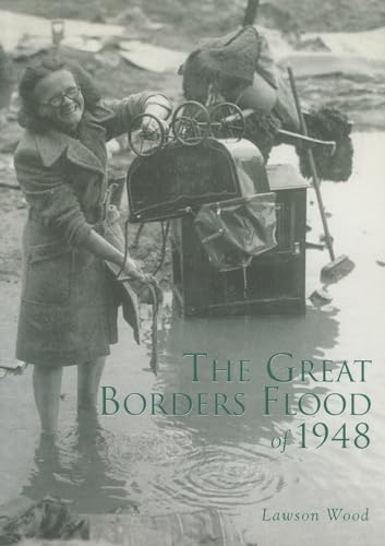 Stock image for The Great Borders Flood of 1948 for sale by WorldofBooks