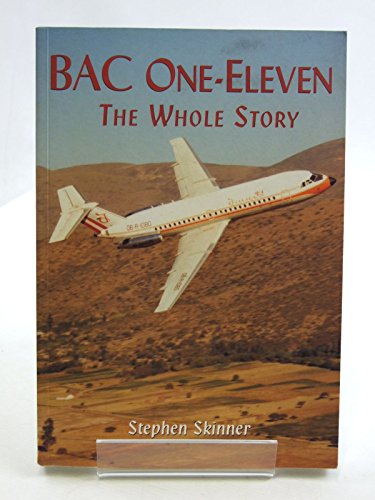 BAC One-Eleven: the whole story (9780752427744) by SKINNER, Stephen