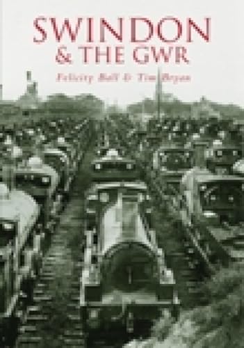 Beispielbild fr Swindon & the GWR zum Verkauf von Books From California