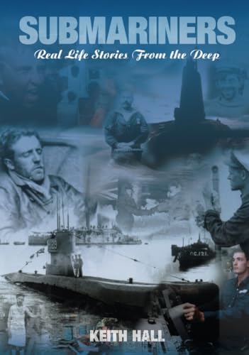 Stock image for Submariners Tales : Real Life Stories from the Deep for sale by Amazing Book Company