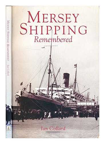 Beispielbild fr Mersey Shipping Remembered zum Verkauf von PsychoBabel & Skoob Books