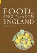 Food in Anglo-Saxon England (Revealing History ) (9780752429090) by Banham, Debby